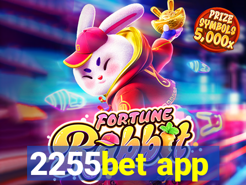 2255bet app